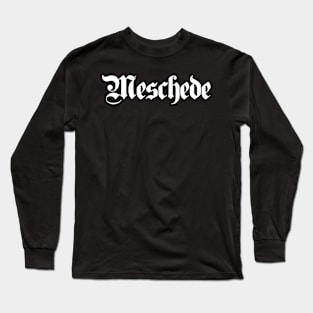 Meschede written with gothic font Long Sleeve T-Shirt